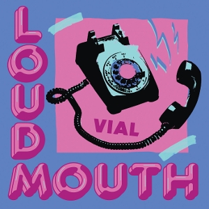 Loudmouth - Vial - LP - Brand New Vinyl (Arrives in 20days)