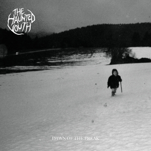 Dawn Of The Freak - Haunted Youth - LP - Brand New Vinyl (Arrives in 20days)