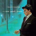 In The Wee Small Hours - Frank Sinatra - LP - Brand New Vinyl (Arrives in 20days)
