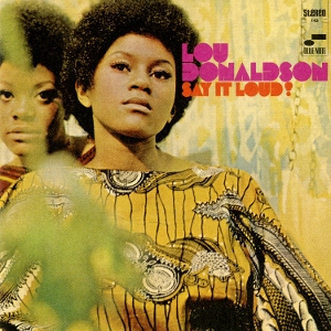 Say It Loud! - Lou Donaldson - LP - Brand New Vinyl (Arrives in 20days)