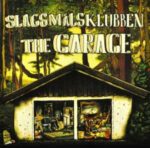 Garage - Slagsmalsklubben - LP - Brand New Vinyl (Arrives in 20days)