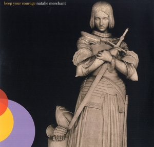 Keep Your Courage - Natalie Merchant - LP - Brand New Vinyl (Arrives in 20days)