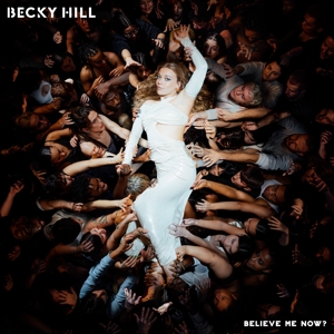 Believe Me Now? - Becky Hill - LP - Brand New Vinyl (Arrives in 20days)