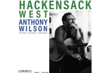 Anthony Wilson  Hackensack West (Cohearent Records) (Quick Ship)