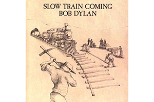 BOB DYLAN  SLOW TRAIN COMING (Quick Ship)