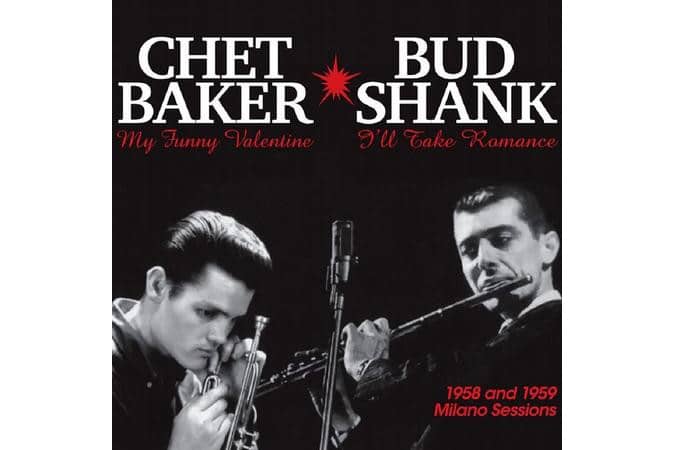 Chet Baker &amp; Bud Shank  1958 and 1959 Milano Sessions  (Limited Edition) (Quick Ship)