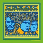 Cream – Royal Albert Hall London May 2-3-5-6 2005  (Limited Edition Blue & Green Splatter Colored Vinyl) (Quick Ship)