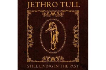 Jethro Tull – Still Living In The Past  (Steven Wilson Mix) (Quick Ship)