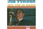 Joe-Turner-Big-Joe-Is-Here.jpg