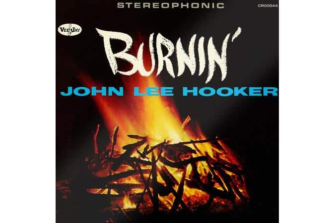 John Lee Hooker – Burnin’  (60th Anniversary Remastered Edition) (Quick Ship)