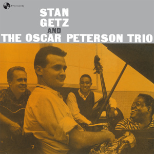 Stan Getz And The Oscar Peterson Trio -180 Gr- - Stan Getz - LP - Brand New Vinyl (Arrives in 20days)