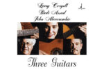Larry Coryell/Badi Assad/John Abercrombie – Three Guitars  (Limited One-Step Edition) (Quick Ship)