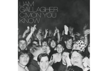 Liam Gallagher  Cmon You Know (Quick Ship)