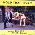 Lou Sino And The Bengals - Hold That Tiger Vinyl LP Record (Arrives in 21 days)