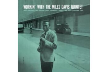 Miles Davis Quintet – Workin’ With The Miles Davis Quintet (Quick Ship)