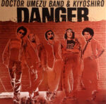 Doctor Umezu Band - Danger Vinyl LP Record (Arrives in 21 days)