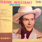 Hank Williams With His Drifting Cowboys - Hank Williams Encore Vinyl LP Record (Arrives in 21 days)