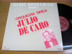 Julio de Caro Y Su Orquesta Típica - "Serie Brunswick" Volumen 7. Vinyl LP Record (Arrives in 21 days)
