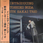 Toshiko Noda - Introducing Toshiko Noda With Sakai Trio Vinyl LP Record (Arrives in 21 days)