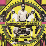 Various - Random Rap Classics Vol.1 (The Hip Hop Which Time Forgot!) Vinyl LP Record (Arrives in 21 days)