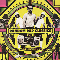 Various - Random Rap Classics Vol.1 (The Hip Hop Which Time Forgot!) Vinyl LP Record (Arrives in 21 days)