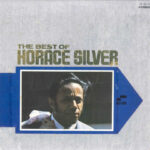 Horace Silver - The Best Of Horace Silver Vinyl LP Record (Arrives in 21 days)