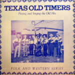 Texas Old Timers - Playing And Singing The Old Hits Vinyl LP Record (Arrives in 21 days)