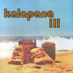 Kalapana - Kalapana III Vinyl LP Record (Arrives in 21 days)