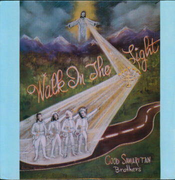 The Good Samaritan Brothers - Walk In The Light Vinyl LP Record (Arrives in 21 days)