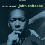 Blue Train - John Coltrane - LP - Brand New Vinyl (Arrives in 20days)