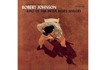 ROBERT JOHNSON  KING OF THE DELTA BLUES SINGERS VOL.1 (Quick Ship)