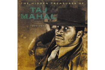 Taj Mahal - The Hidden Treasures Of Taj Mahal (1969-1973) (Quick Ship)