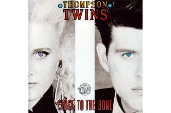 Thompson Twins  Close To The Bone (Quick Ship)