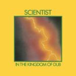 In The Kingdom Of Dub - Scientist - LP - Brand New Vinyl (Arrives in 20days)
