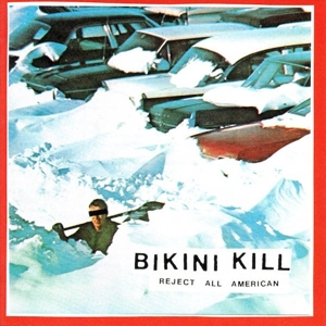 Reject All American - Bikini Kill - LP - Brand New Vinyl (Arrives in 20days)