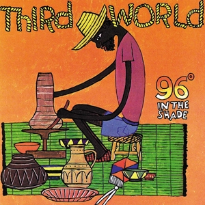 96 Degrees In The Shade - Third World - LP - Brand New Vinyl (Arrives in 20days)