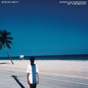 Down On The Road By The Beach - Steve Hiett - LP - Brand New Vinyl (Arrives in 20days)